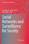 Social Networks and Surveillance for Society