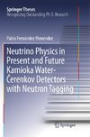 Neutrino Physics in Present and Future Kamioka Water-Cerenkov Detectors with Neutron Tagging