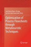 Optimization of Process Flowsheets through Metaheuristic Techniques