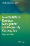 Mexican Natural Resources Management and Biodiversity Conservation