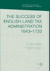 The Success of English Land Tax Administration 1643-1733