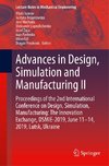 Advances in Design, Simulation and Manufacturing II