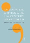 Assessing EFL Writing in the 21st Century Arab World