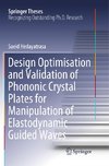 Design Optimisation and Validation of Phononic Crystal Plates for Manipulation of Elastodynamic Guided Waves