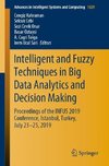 Intelligent and Fuzzy Techniques in Big Data Analytics and Decision Making