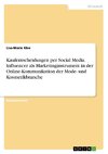 Kaufentscheidungen per Social Media. Influencer als Marketinginstrument in der  Online-Kommunikation der Mode- und Kosmetikbranche