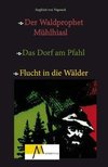 Der Waldprophet Mühlhiasl