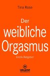 Der weibliche Orgasmus | Erotischer Ratgeber