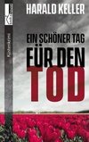 Ein schöner Tag für den Tod