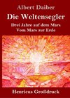 Die Weltensegler (Großdruck)