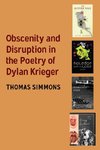 Obscenity and Disruption in the Poetry of Dylan Krieger