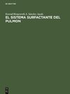 El sistema surfactante del pulmon