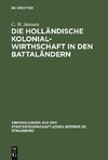 Die holländische Kolonialwirthschaft in den Battaländern