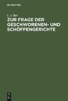 Zur Frage der Geschworenen- und Schöffengerichte