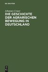 Die Geschichte der agrarischen Bewegung in Deutschland