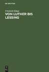 Von Luther bis Lessing