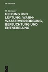 Heizung und Lüftung, Warmwasserversorgung, Befeuchtung und Entnebelung