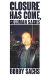 Closure Has Come, Goldman Sachs