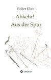 Klick, V: Abkehr! Aus der Spur