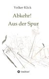 Klick, V: Abkehr! Aus der Spur