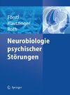 Neurobiologie psychischer Störungen