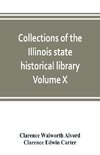 Collections of the Illinois state historical library Volume X; British series, Volume I, The Critical period, 1763-1765