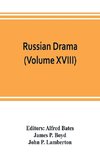 Russian Drama (Volume XVIII)