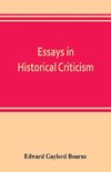 Essays in historical criticism; The legend of Marcus Whitman. The authorship of the federalist. Prince Henry the navigator. The demarcation line. The proposed absorption of Mexico, 1847-1848 Leopold von Ranke