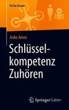 Schlüsselkompetenz Zuhören