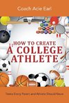 How To Create A College Athlete