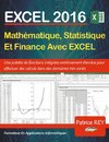 EXCEL 2016 - Mathematique, Statistique et Finance