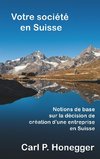 Votre société en Suisse