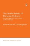 The Gender Politics of Domestic Violence