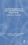 General Management in Latin and Ibero-American Organizations