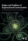 Origins and Traditions of Organizational Communication