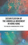 Securitization of the Umbrella Movement in Hong Kong