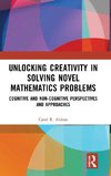 Unlocking Creativity in Solving Novel Mathematics Problems