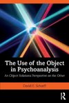 The Use of the Object in Psychoanalysis