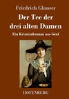 Der Tee der drei alten Damen