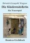 Die Kindermörderin (Großdruck)