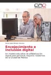 Envejecimiento e inclusión digital