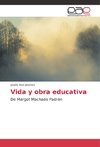 Vida y obra educativa