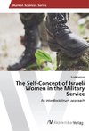 The Self-Concept of Israeli Women in the Military Service