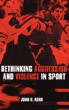 Rethinking Aggression and Violence in Sport