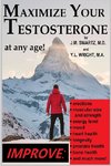 Maximize Your Testosterone At Any Age!