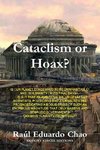 Cataclysm or Hoax