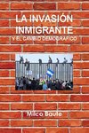 La invasi?n inmigrante y el cambio demogr?fico