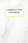 A Hospital Stay Guestbook