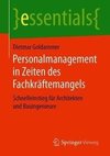 Personalmanagement in Zeiten des Fachkräftemangels