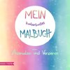 Mein kunterbuntes Malbuch